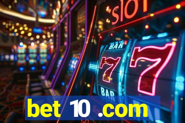 bet 10 .com